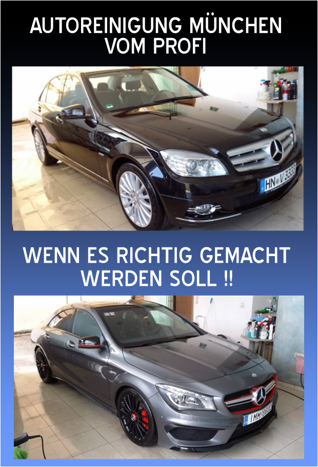 AUTOREINIGUNG MÜNCHEN AUTOPFLEGE MÜNCHEN MOBILE AUTOREINIGUNG MÜNCHEN KFZ PFLEGE MÜNCHEN AUTOPOLSTERREINIGUNG POLSTERREINIGUNG MÜNCHEN AUTO POLIEREN WAXEN MÜNCHEN
